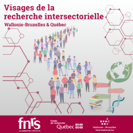 Visages de la recherche intersectorielle – Wallonie-Bruxelles & Québec, 1er et 2 octobre 2025 : rejoignez-nous !
