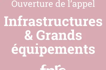 Ouverture de l'appel Infrastructure & Grands équipements 2024