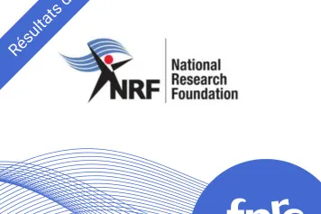 Résultats de l’appel bilatéral à projets 2024 avec la NRF (Afrique du Sud)