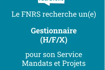Le FNRS recherche un(e) Gestionnaire (H/F/X)