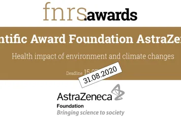 FNRS.awards | AstraZeneca 2020 – Health impact of environment and climate changes : deadline prolongée