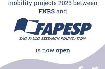 Opening of bilateral call for mobility projects 2023 between F.R.S.-FNRS and "FAPESP" (Brazil, State of São Paulo)