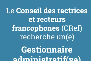 Le CRef recherche un(e) Gestionnaire administratif(ve) (H/F/X)