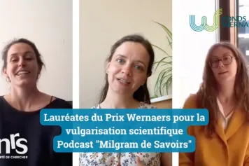 Résultats de l'appel Prix Wernaers pour la vulgarisation scientifique 2023 : podcast « Milgram de Savoirs »