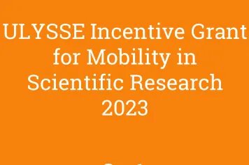 Results of the call Grants and Fellowships 2023 - ULYSSE Incentive Grant for Mobility in Scientific Research