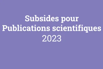 Résultats de l'appel subsides pour publications scientifiques 2023