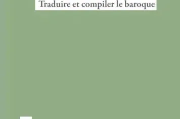 A lire : "JEAN ROUSSET : Traduire et compiler le baroque"