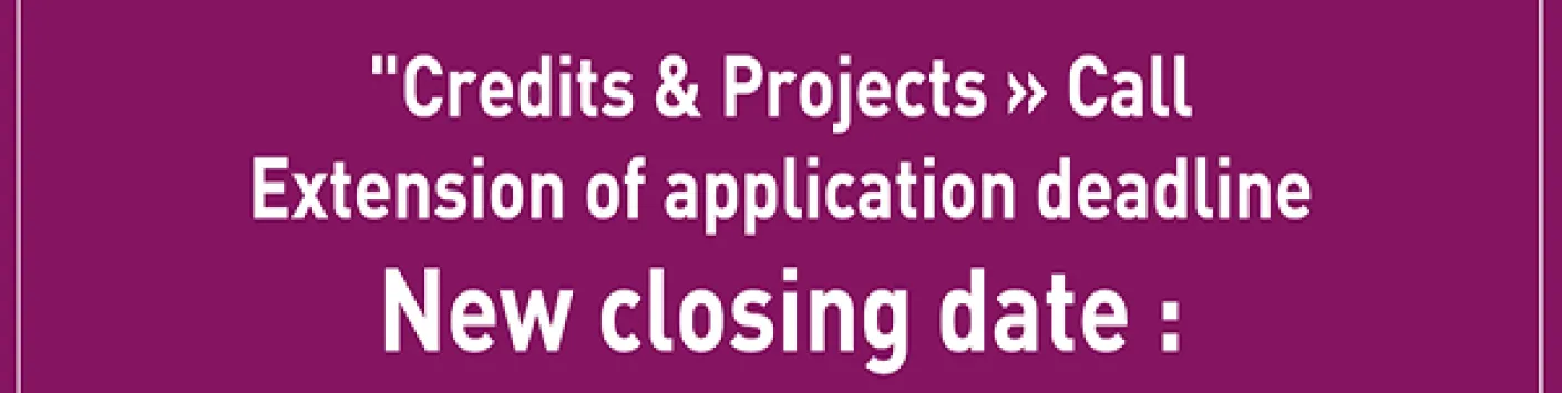 "Credits & Projects" call - New closing date: Thursday, July 9 !