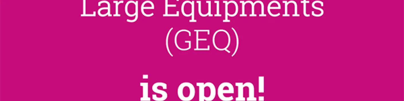 Opening of the call Large Equipment