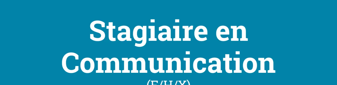 Le FNRS recherche une ou un Stagiaire en Communication (H/F/X/)