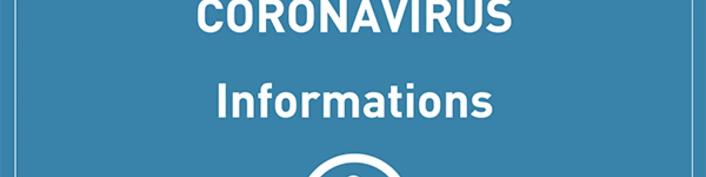 CORONAVIRUS (COVID-19): Informations