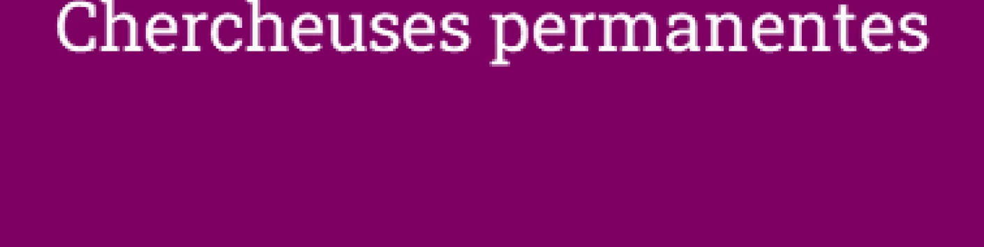 Résultats de l'appel Bourses et Mandats 2022 - Chercheurs permanents, chercheuses permanentes